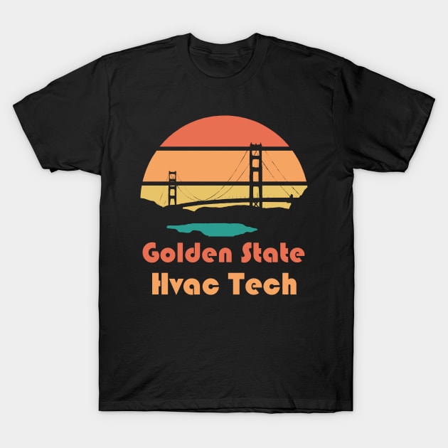 Golden State Hvac Tech California T-Shirt by The Hvac Gang